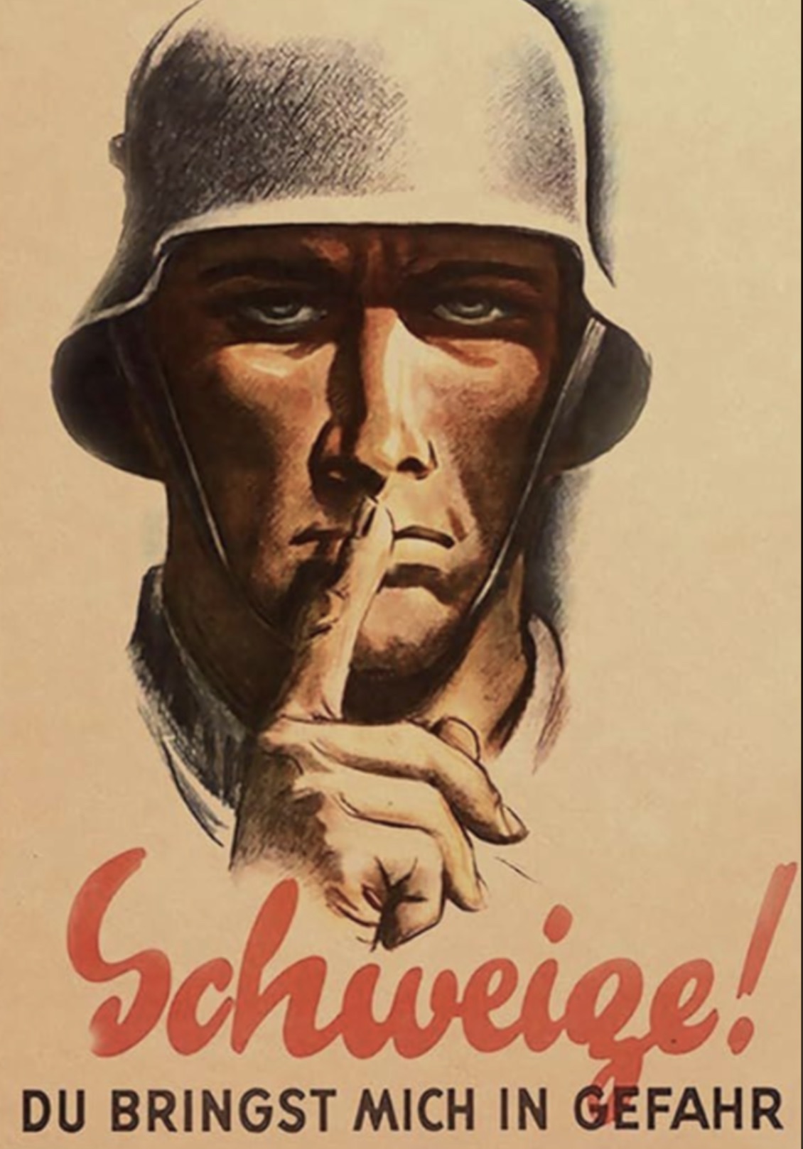 German propaganda poster reading “Silence! You're putting me in danger”. 
